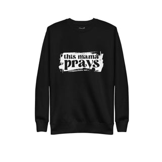 This Mama Prays Crewneck - Black